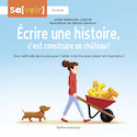 Écrire une histoire, c'est construire un château !